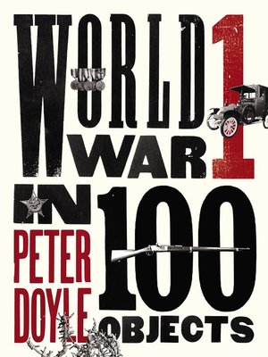 cover image of World War I in 100 Objects